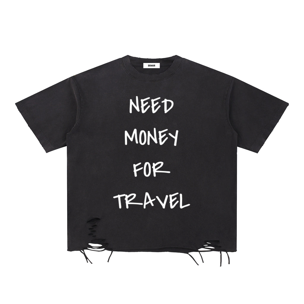 Need Money For Travel Tee