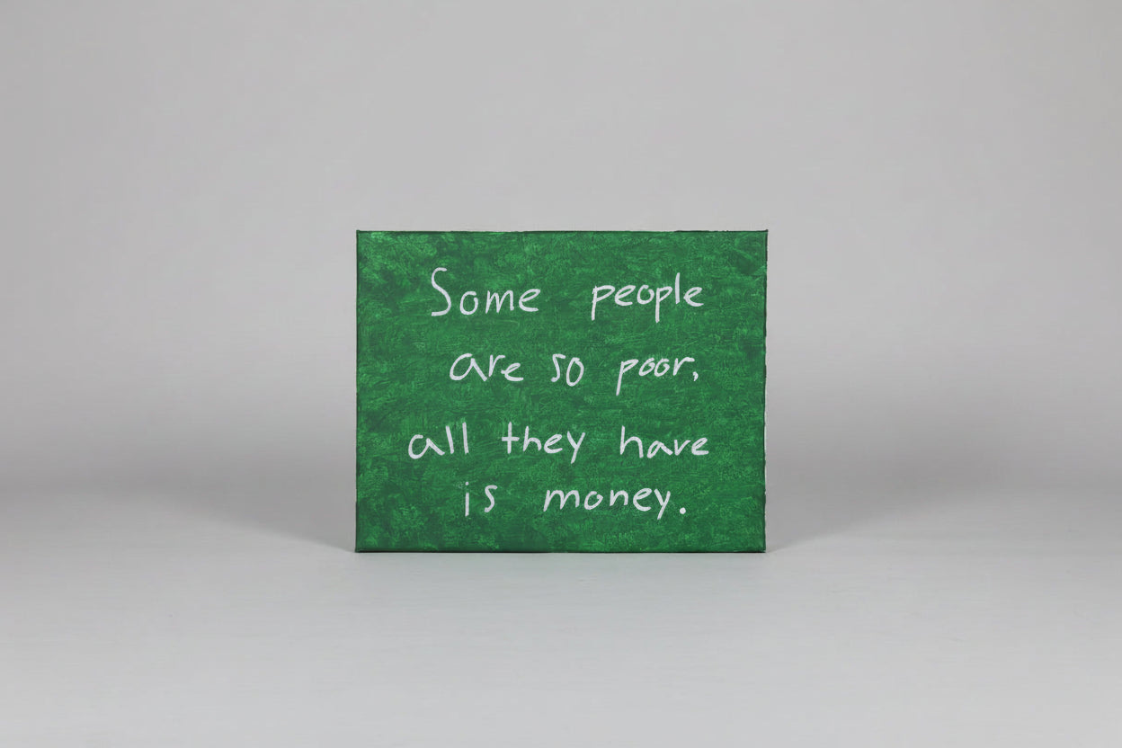 Some People Are So Poor (Original, 11 x 14 in)
