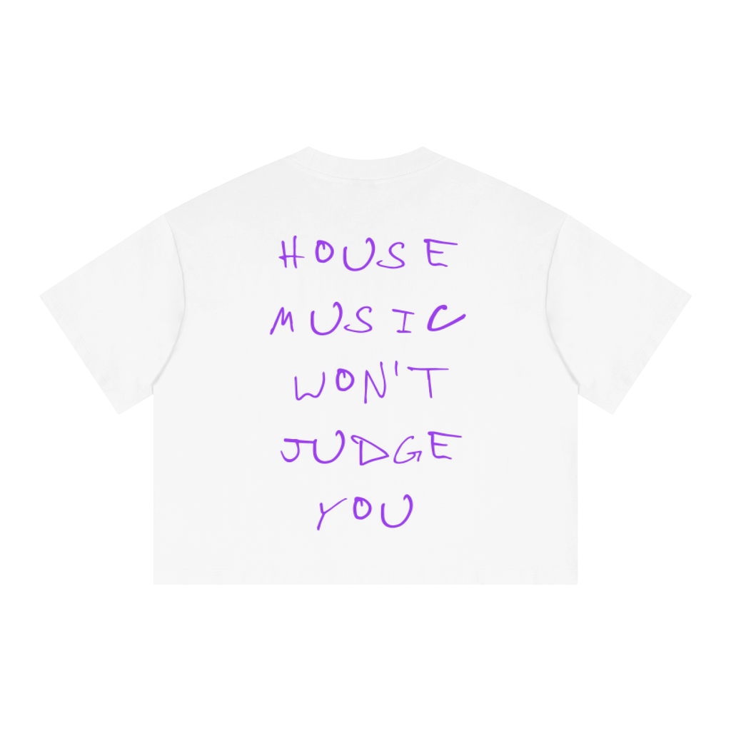House Music Won't Judge You Tee